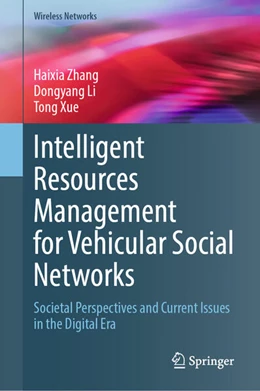 Abbildung von Zhang / Li | Intelligent Resources Management for Vehicular Social Networks | 1. Auflage | 2025 | beck-shop.de