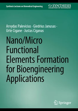 Abbildung von Palevicius / Janusas | Nano/Micro Functional Elements Formation for Bioengineering Applications | 1. Auflage | 2025 | beck-shop.de