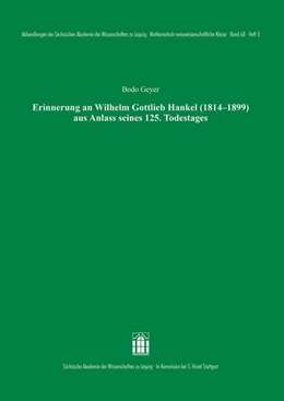 Abbildung von Geyer | Erinnerung an Wilhelm Gottlieb Hankel (1814-1899) aus Anlass seines 125. Todestages | 1. Auflage | 2025 | beck-shop.de