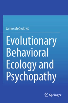 Abbildung von Me¿edovi¿ | Evolutionary Behavioral Ecology and Psychopathy | 1. Auflage | 2024 | beck-shop.de