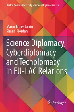 Abbildung von Riordan / Torres Jarrín | Science Diplomacy, Cyberdiplomacy and Techplomacy in EU-LAC Relations | 1. Auflage | 2025 | beck-shop.de