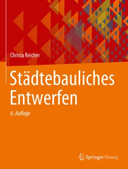 Abbildung von Reicher | Städtebauliches Entwerfen | 6. Auflage | 2025 | beck-shop.de