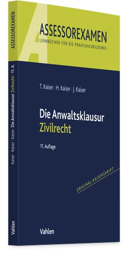 Abbildung von Kaiser / Kaiser | Die Anwaltsklausur Zivilrecht | 11. Auflage | 2025 | beck-shop.de