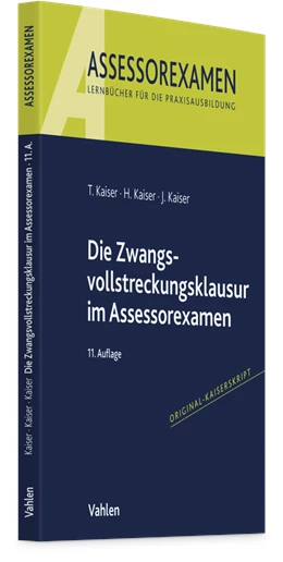 Abbildung von Kaiser / Kaiser | Die Zwangsvollstreckungsklausur im Assessorexamen | 11. Auflage | 2026 | beck-shop.de