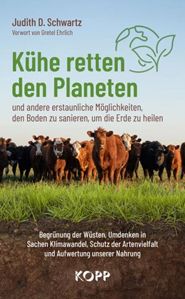 Abbildung von Schwartz | Kühe retten den Planeten | 1. Auflage | 2025 | beck-shop.de
