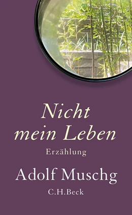 Abbildung von Muschg | Nicht mein Leben | 1. Auflage | 2025 | beck-shop.de