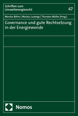 Abbildung von Stiftung Umweltenergierecht | Governance und gute Rechtsetzung in der Energiewende | 1. Auflage | 2025 | 47 | beck-shop.de