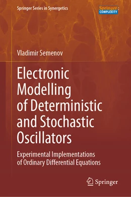 Abbildung von Semenov | Electronic Modelling of Deterministic and Stochastic Oscillators | 1. Auflage | 2025 | beck-shop.de