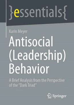 Abbildung von Meyer | Antisocial (Leadership) Behavior | 1. Auflage | 2025 | beck-shop.de