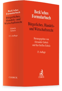 Abbildung von Beck'sches Formularbuch Bürgerliches, Handels- und Wirtschaftsrecht | 15. Auflage | 2026 | beck-shop.de