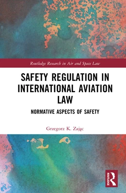 Abbildung von Zajac | Safety Regulation in International Aviation Law | 1. Auflage | 2025 | beck-shop.de