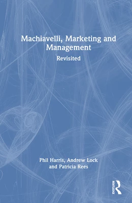 Abbildung von Lock / Rees | Machiavelli, Marketing and Management | 1. Auflage | 2025 | beck-shop.de