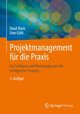 Abbildung von Gühl / Alam | Projektmanagement für die Praxis | 3. Auflage | 2025 | beck-shop.de