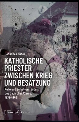 Abbildung von Kuber | Katholische Priester zwischen Krieg und Besatzung | 1. Auflage | 2025 | beck-shop.de