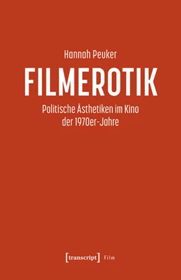 Abbildung von Peuker | Filmerotik | 1. Auflage | 2025 | beck-shop.de