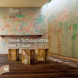 Abbildung von Fischer / Walter | Neue Schauplätze der Trauer | 1. Auflage | 2025 | beck-shop.de