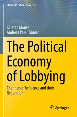 Abbildung von Mause / Polk | The Political Economy of Lobbying | 1. Auflage | 2025 | 43 | beck-shop.de