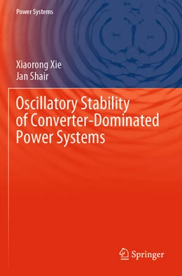 Abbildung von Xie / Shair | Oscillatory Stability of Converter-Dominated Power Systems | 1. Auflage | 2025 | beck-shop.de