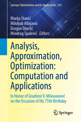 Abbildung von Stanic / Albijanic | Analysis, Approximation, Optimization: Computation and Applications | 1. Auflage | 2025 | 224 | beck-shop.de