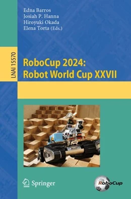 Abbildung von Barros / Hanna | RoboCup 2024: Robot World Cup XXVII | 1. Auflage | 2025 | beck-shop.de