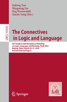 Abbildung von Yan / Liu | The Connectives in Logic and Language | 1. Auflage | 2025 | 15410 | beck-shop.de