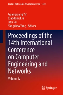 Abbildung von Yin / Liu | Proceedings of the 14th International Conference on Computer Engineering and Networks | 1. Auflage | 2025 | beck-shop.de