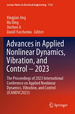 Abbildung von Jing / Ding | Advances in Applied Nonlinear Dynamics, Vibration, and Control – 2023 | 1. Auflage | 2025 | 1152 | beck-shop.de