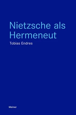 Abbildung von Endres | Nietzsche als Hermeneut | 1. Auflage | 2025 | beck-shop.de