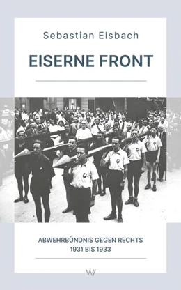 Abbildung von Sebastian Elsbach / Faludi | Eiserne Front | 1. Auflage | 2025 | beck-shop.de