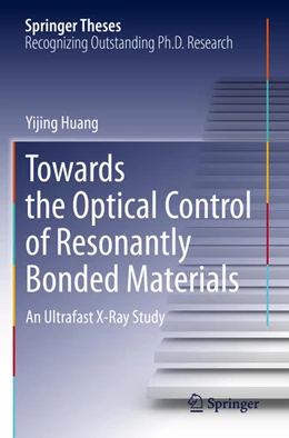 Abbildung von Huang | Towards the Optical Control of Resonantly Bonded Materials | 1. Auflage | 2025 | beck-shop.de