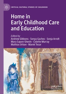 Abbildung von Gibbons / Gaches | Home in Early Childhood Care and Education | 1. Auflage | 2025 | beck-shop.de