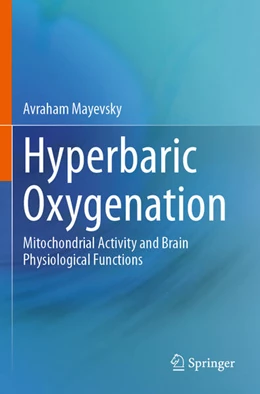 Abbildung von Mayevsky | Hyperbaric Oxygenation | 1. Auflage | 2025 | beck-shop.de