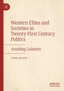 Abbildung von Higley | Western Elites and Societies in Twenty-First Century Politics | 1. Auflage | 2025 | beck-shop.de