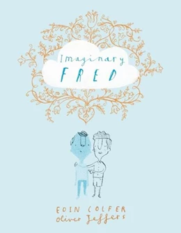 Abbildung von Colfer / Jeffers | Imaginary Fred | 1. Auflage | 2025 | beck-shop.de