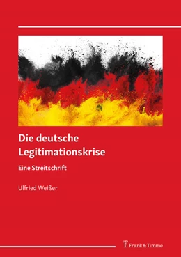 Abbildung von Weißer | Die deutsche Legitimationskrise | 1. Auflage | 2025 | beck-shop.de