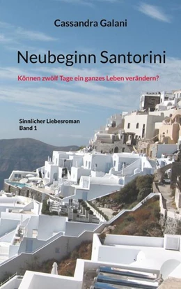 Abbildung von Galani | Neubeginn Santorini | 1. Auflage | 2025 | beck-shop.de