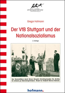 Abbildung von Hofmann | Der VfB Stuttgart und der Nationalsozialismus | 2. Auflage | 2025 | beck-shop.de