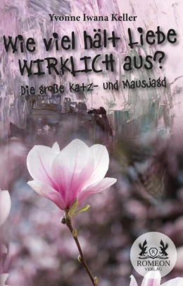 Abbildung von Keller | Wie viel hält Liebe WIRKLICH aus? | 1. Auflage | 2025 | beck-shop.de