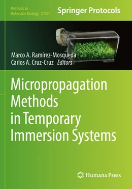 Abbildung von Ramírez-Mosqueda / Cruz-Cruz | Micropropagation Methods in Temporary Immersion Systems | 1. Auflage | 2025 | 2759 | beck-shop.de