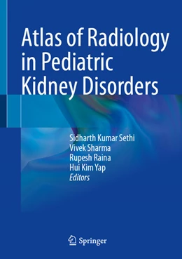 Abbildung von Sethi / Sharma | Atlas of Radiology in Pediatric Kidney Disorders | 1. Auflage | 2025 | beck-shop.de