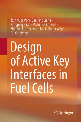 Abbildung von Mori / Jiang | Design of Active Key Interfaces in Fuel Cells | 1. Auflage | 2025 | beck-shop.de