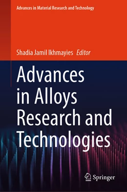 Abbildung von Ikhmayies | Advances in Alloys Research and Technologies | 1. Auflage | 2025 | beck-shop.de