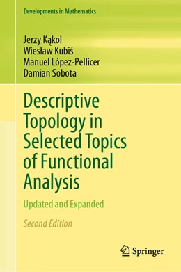 Abbildung von Kakol / Kubis | Descriptive Topology in Selected Topics of Functional Analysis | 2. Auflage | 2025 | beck-shop.de