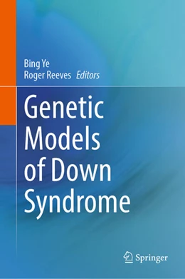 Abbildung von Ye / Reeves | Genetic Models of Down Syndrome | 1. Auflage | 2025 | beck-shop.de