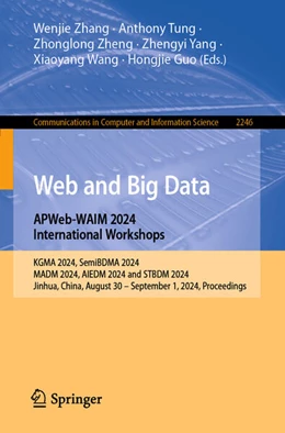 Abbildung von Zhang / Tung | Web and Big Data. APWeb-WAIM 2024 International Workshops | 1. Auflage | 2025 | beck-shop.de