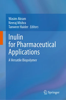 Abbildung von Akram / Mishra | Inulin for Pharmaceutical Applications | 1. Auflage | 2025 | beck-shop.de