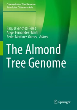 Abbildung von Sánchez-Pérez / Fernandez i Marti | The Almond Tree Genome | 1. Auflage | 2024 | beck-shop.de