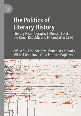 Abbildung von Steinby / Kalnacs | The Politics of Literary History | 1. Auflage | 2025 | beck-shop.de