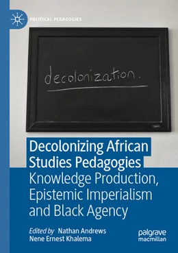 Abbildung von Andrews / Khalema | Decolonizing African Studies Pedagogies | 1. Auflage | 2025 | beck-shop.de
