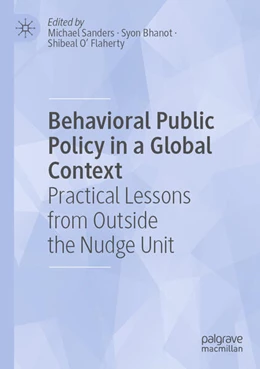 Abbildung von Sanders / Bhanot | Behavioral Public Policy in a Global Context | 1. Auflage | 2025 | beck-shop.de